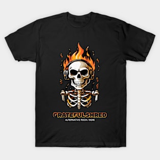 grateful shred T-Shirt